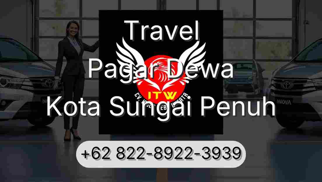 Travel Pagar Dewa Kota Sungai Penuh