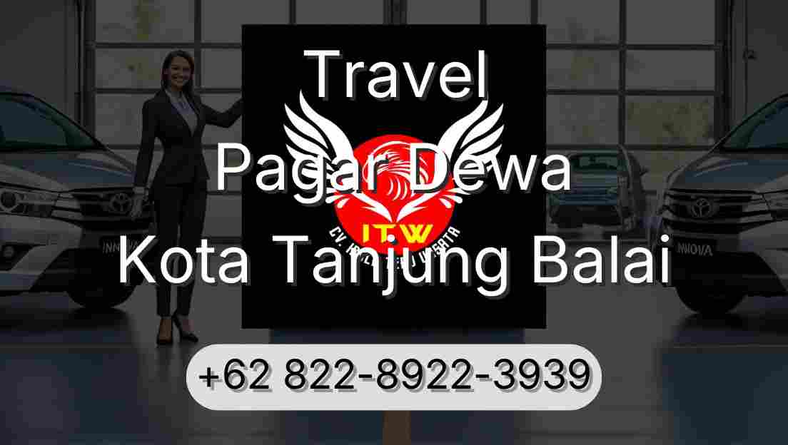 Travel Pagar Dewa Kota Tanjung Balai