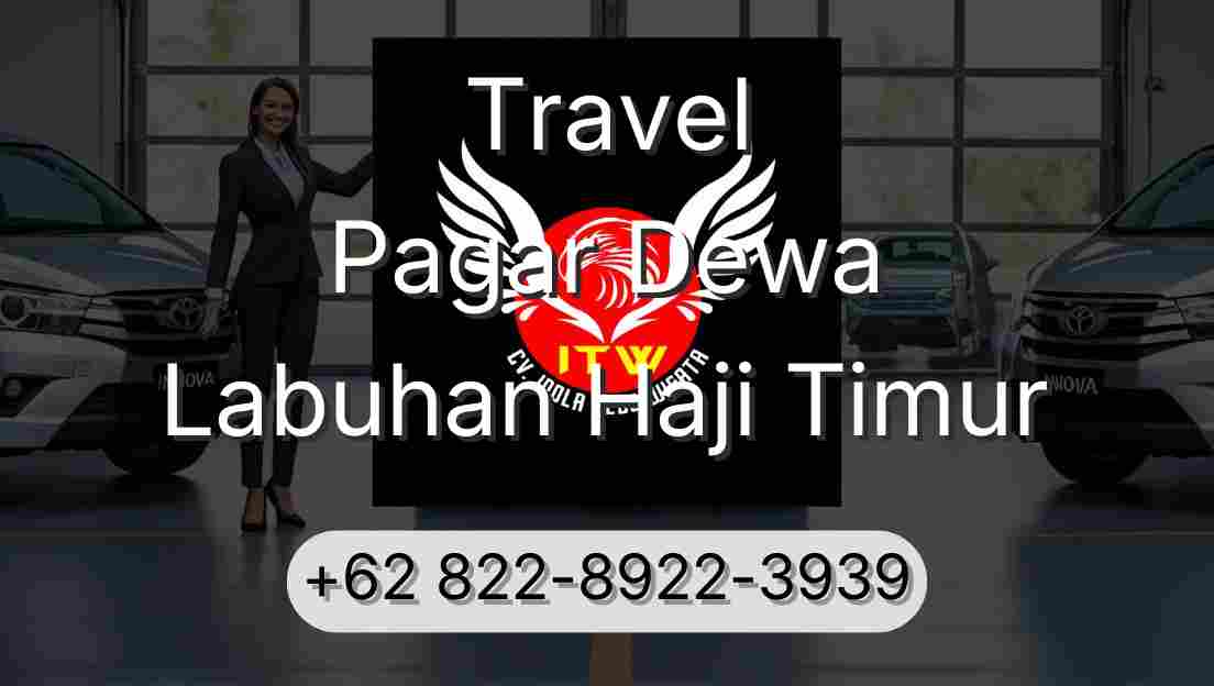 Travel Pagar Dewa Labuhan Haji Timur