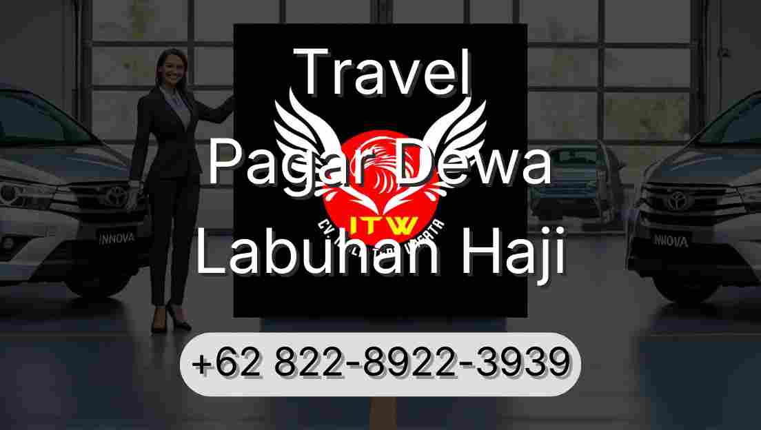 Travel Pagar Dewa Labuhan Haji