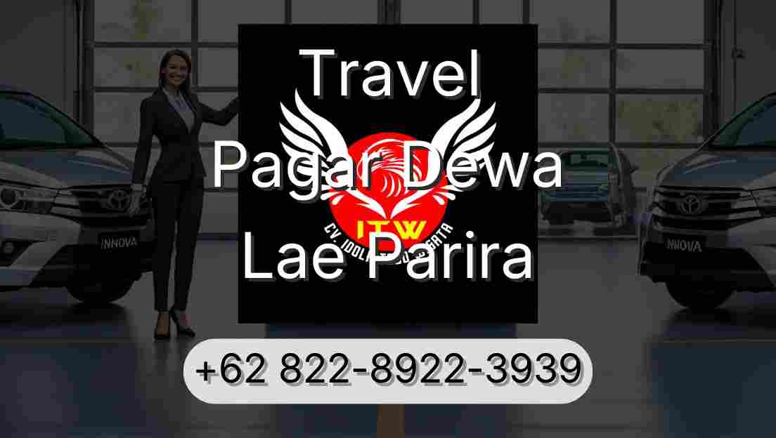 Travel Pagar Dewa Lae Parira