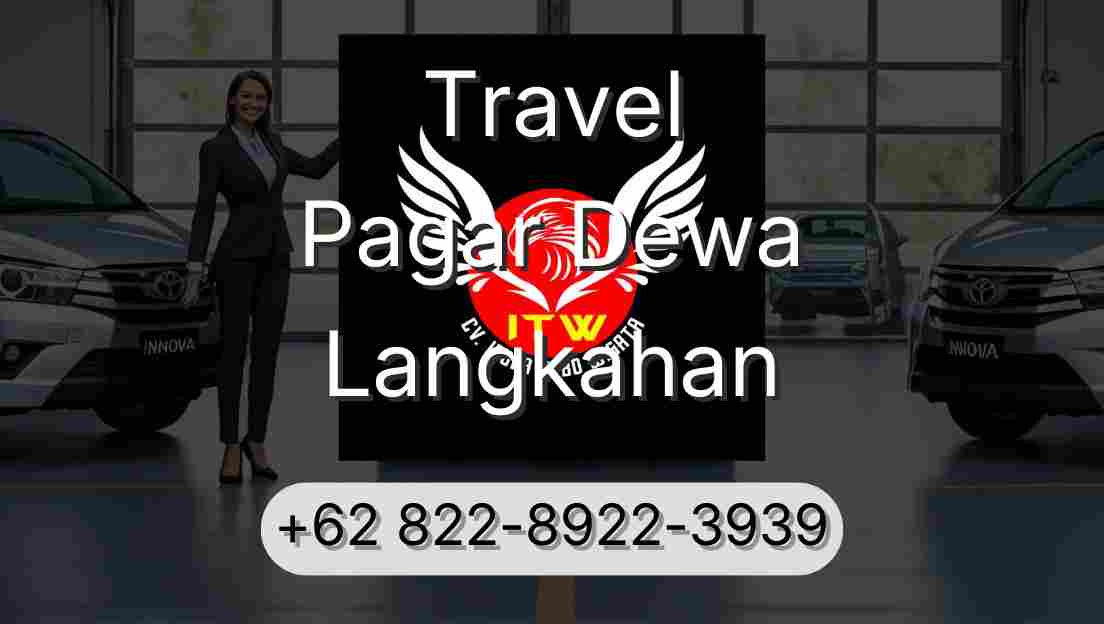 Travel Pagar Dewa Langkahan