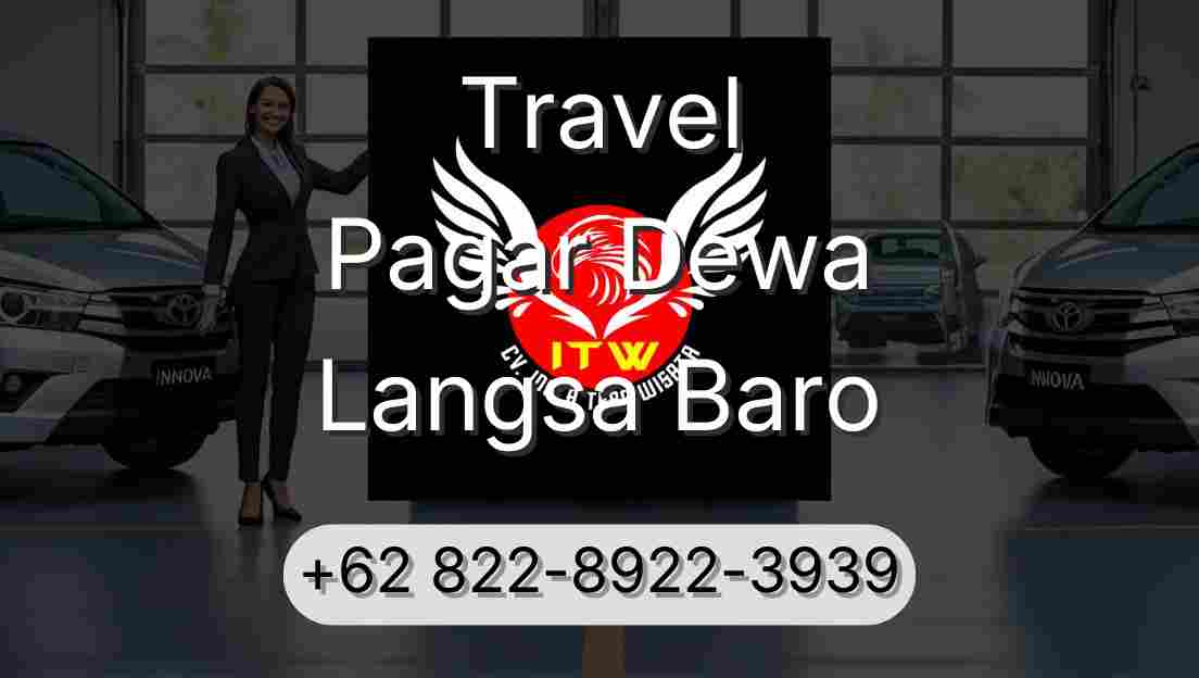 Travel Pagar Dewa Langsa Baro