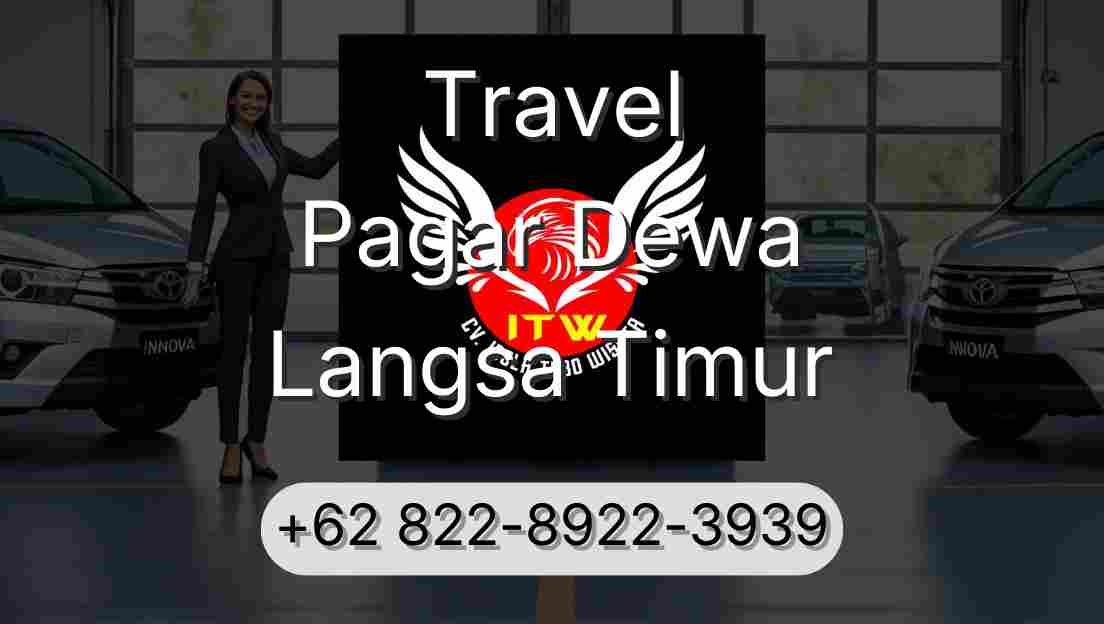 Travel Pagar Dewa Langsa Timur