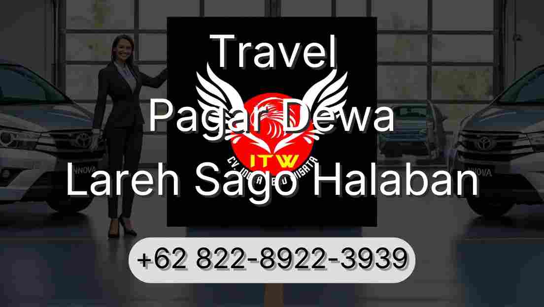 Travel Pagar Dewa Lareh Sago Halaban