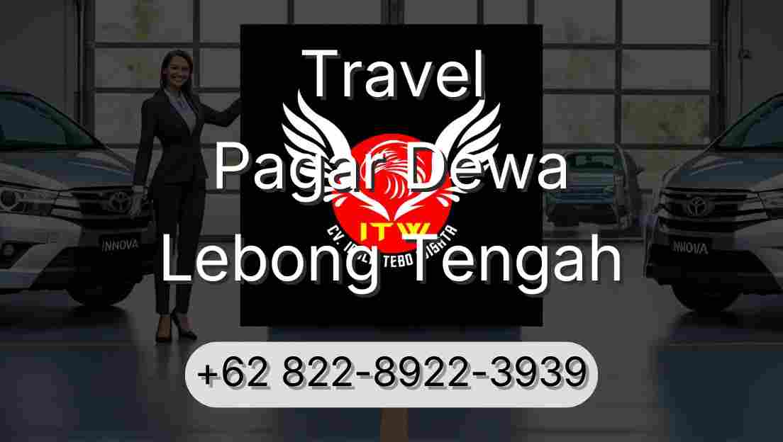 Travel Pagar Dewa Lebong Tengah