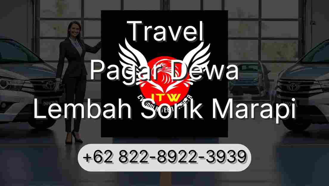 Travel Pagar Dewa Lembah Sorik Marapi