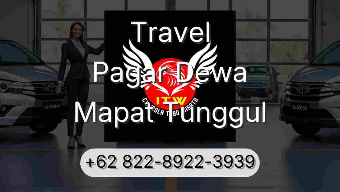 Travel Pagar Dewa Mapat Tunggul