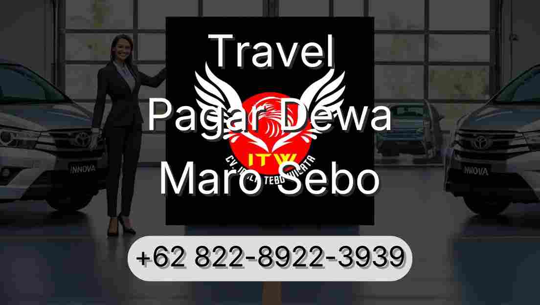 Travel Pagar Dewa Maro Sebo