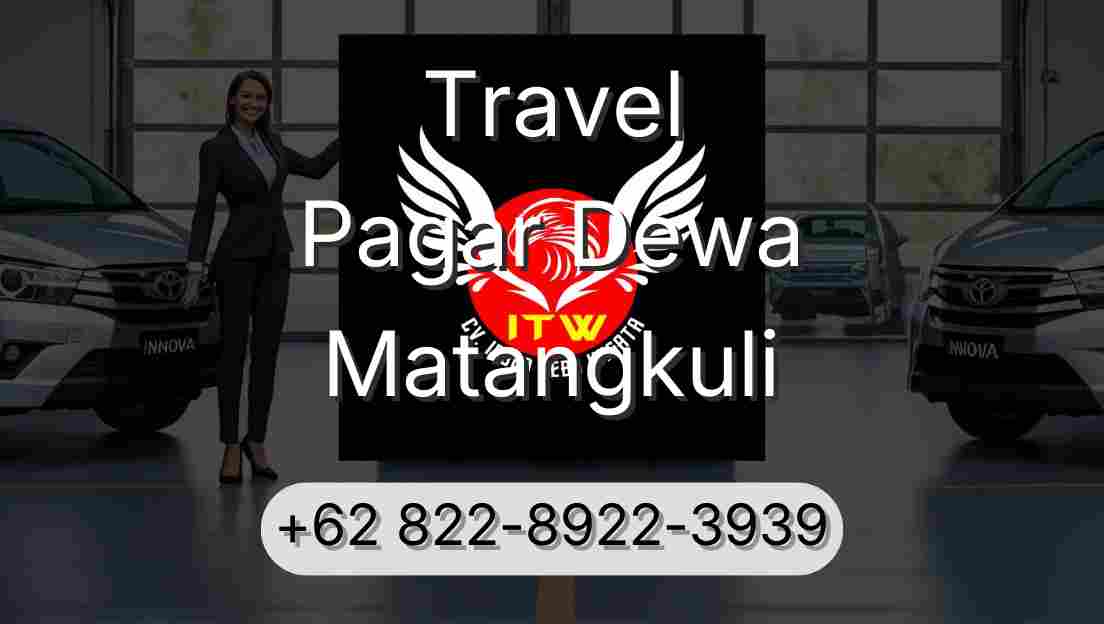 Travel Pagar Dewa Matangkuli
