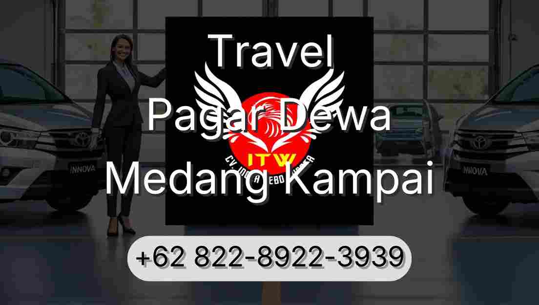 Travel Pagar Dewa Medang Kampai