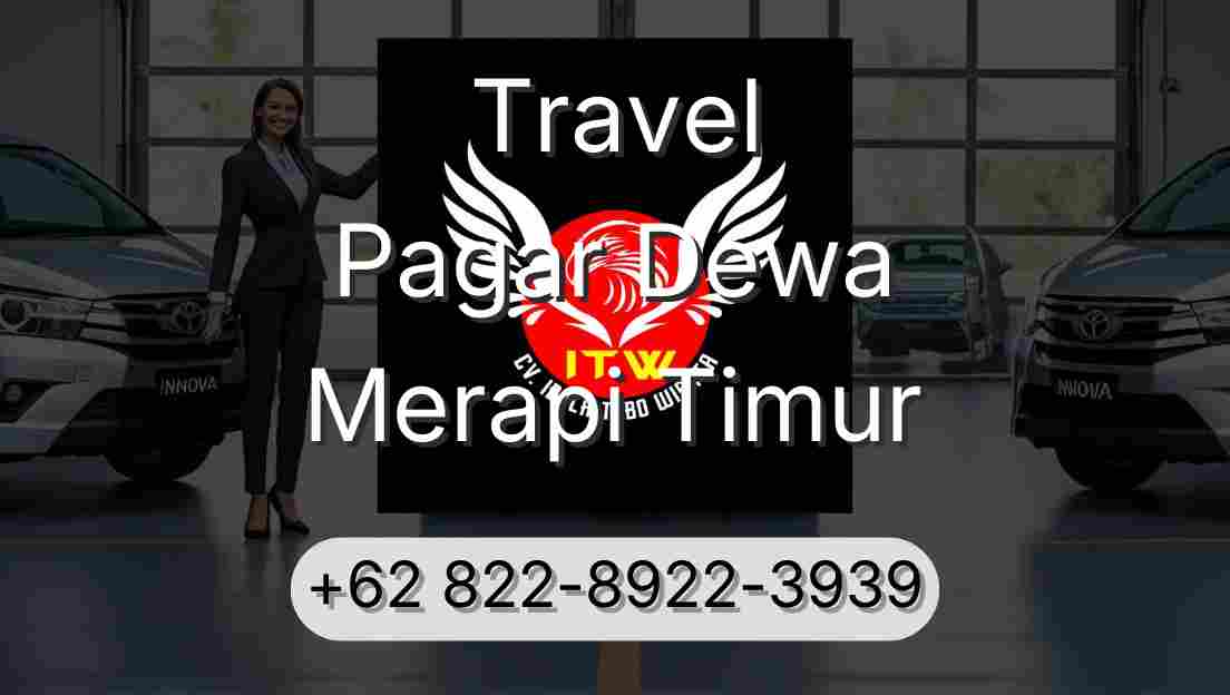 Travel Pagar Dewa Merapi Timur