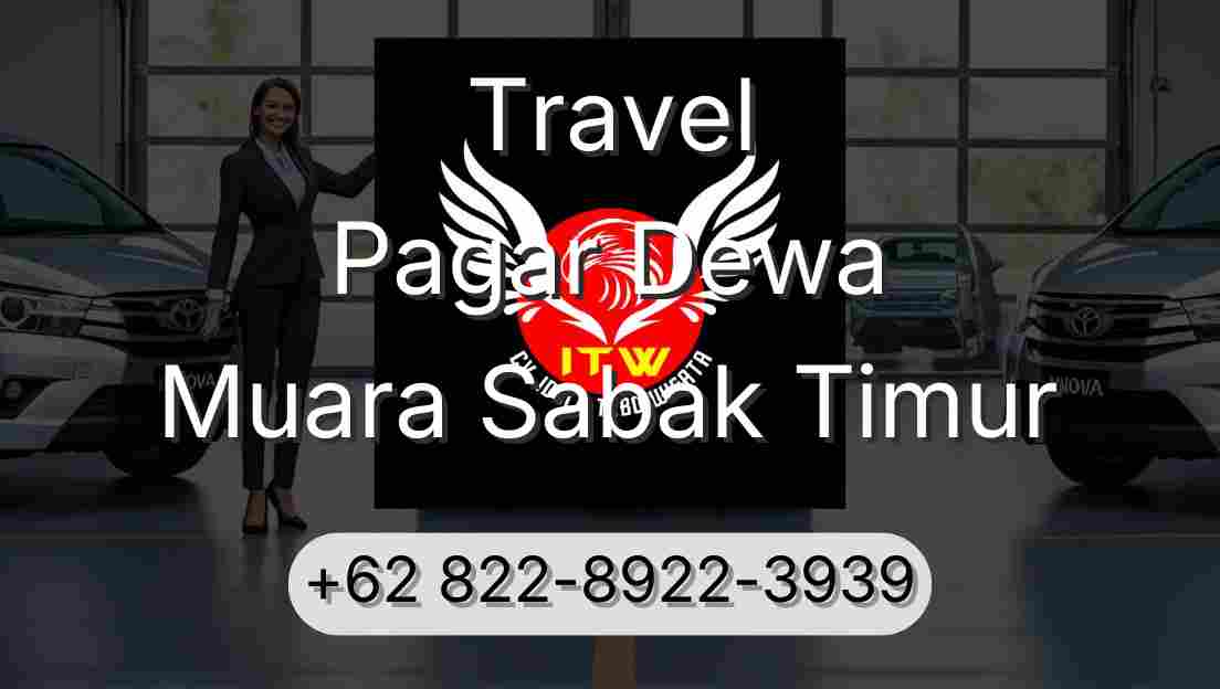 Travel Pagar Dewa Muara Sabak Timur