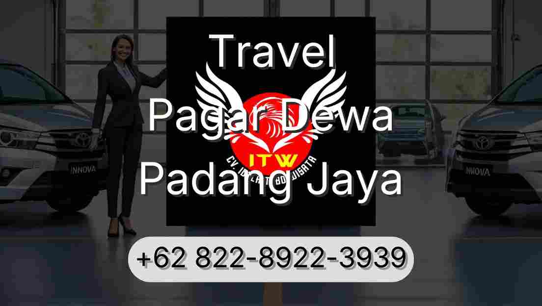 Travel Pagar Dewa Padang Jaya