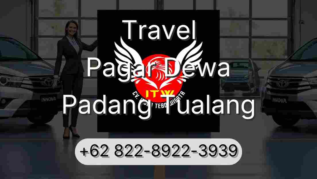 Travel Pagar Dewa Padang Tualang