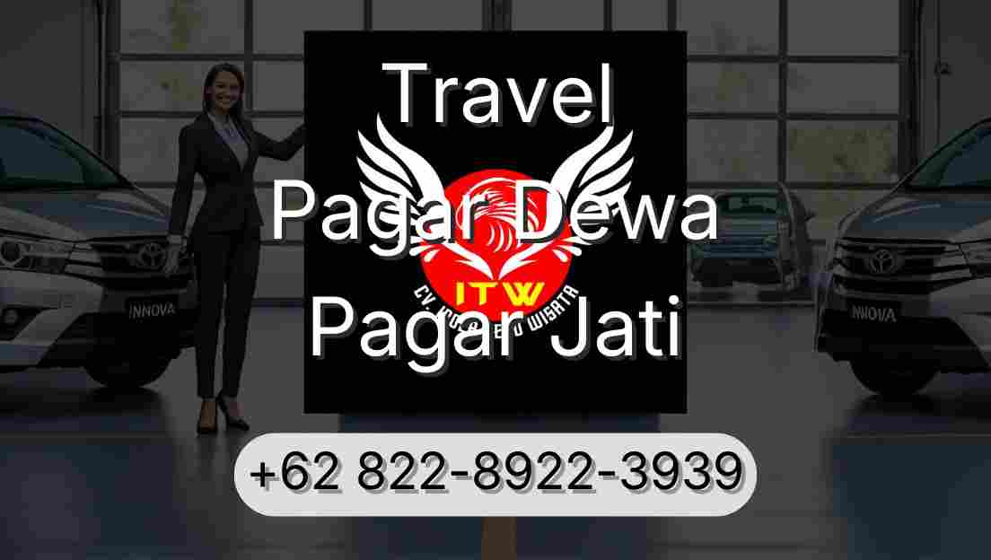 Travel Pagar Dewa Pagar Jati