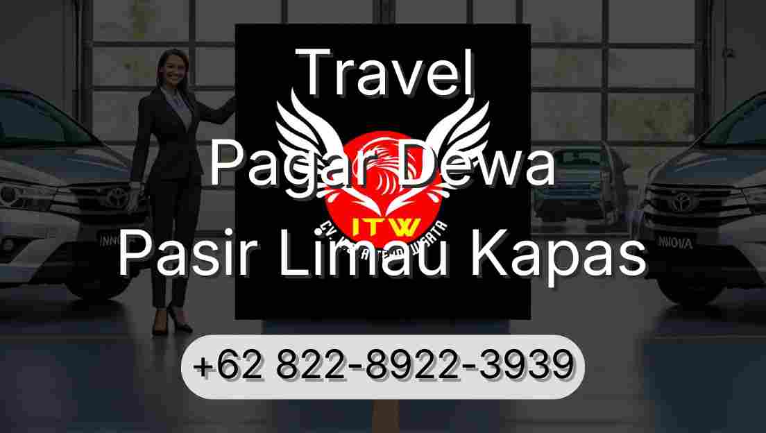 Travel Pagar Dewa Pasir Limau Kapas