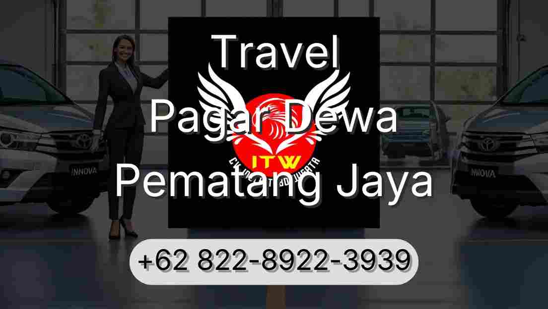 Travel Pagar Dewa Pematang Jaya