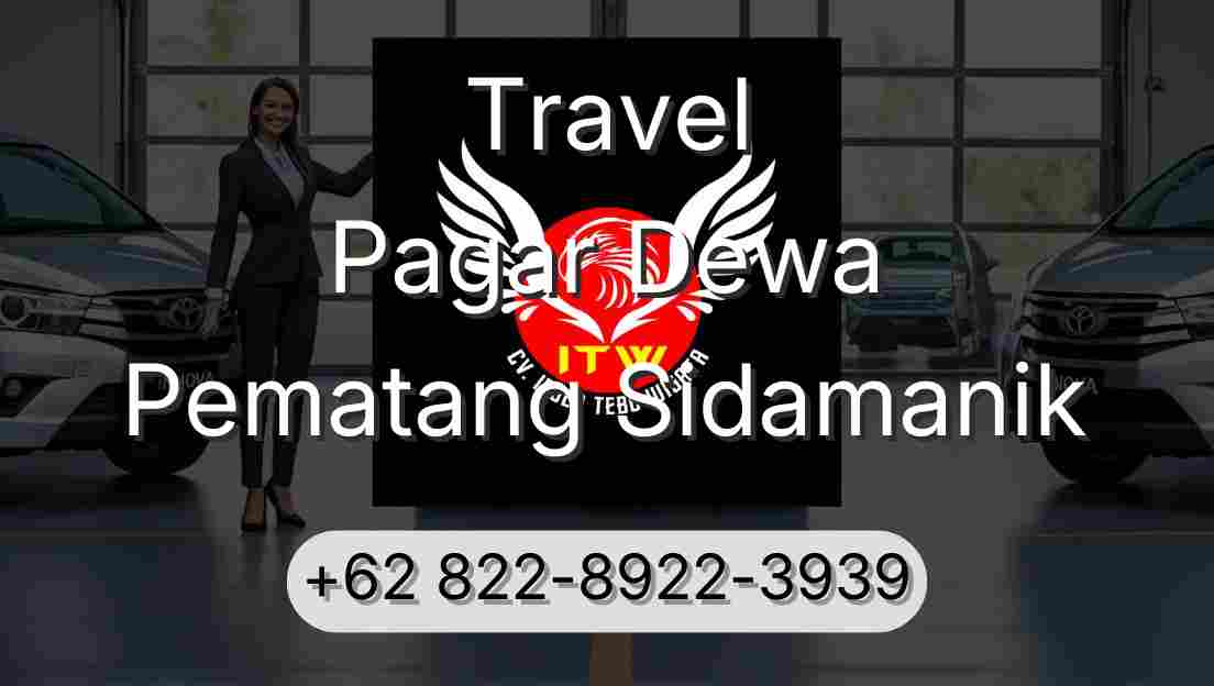 Travel Pagar Dewa Pematang Sidamanik
