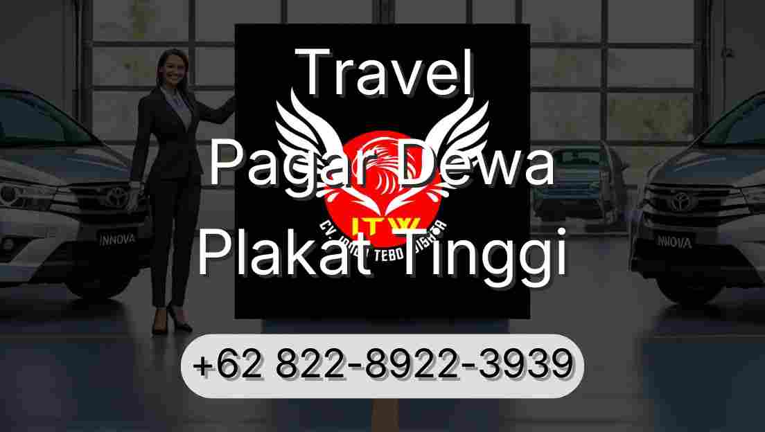 Travel Pagar Dewa Plakat Tinggi