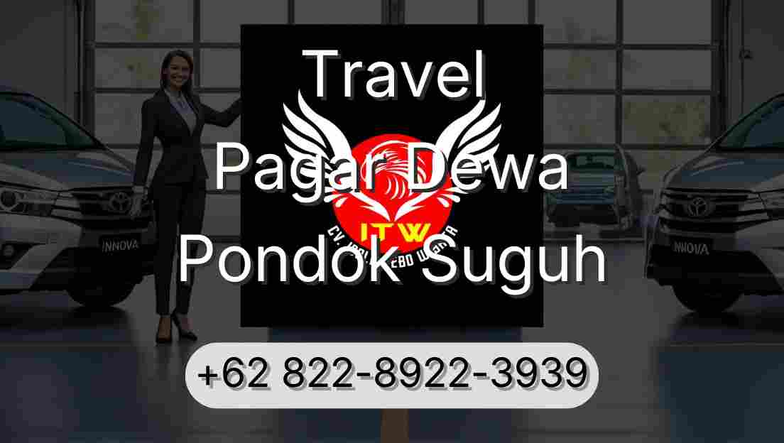 Travel Pagar Dewa Pondok Suguh