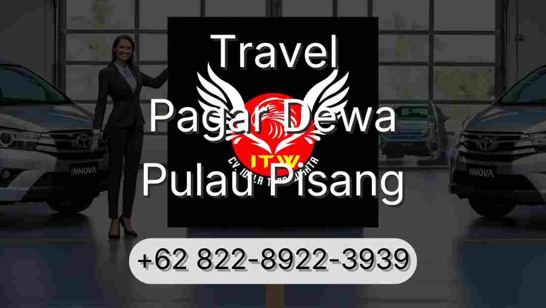 Travel Pagar Dewa Pulau Pisang