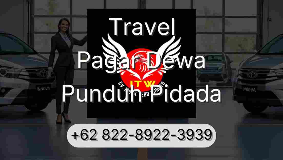 Travel Pagar Dewa Punduh Pidada