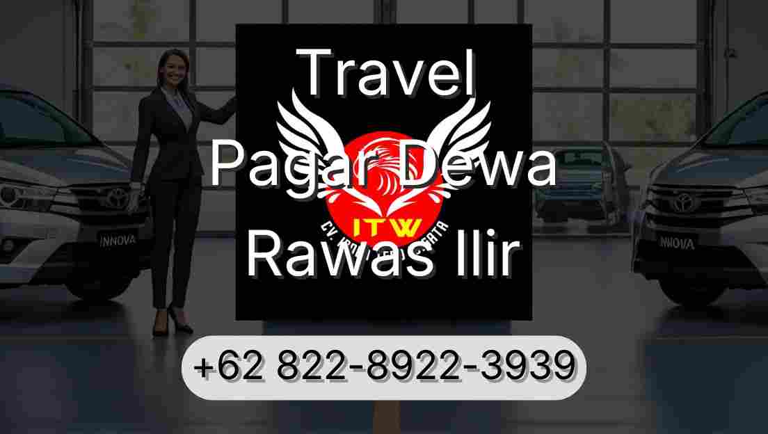 Travel Pagar Dewa Rawas Ilir