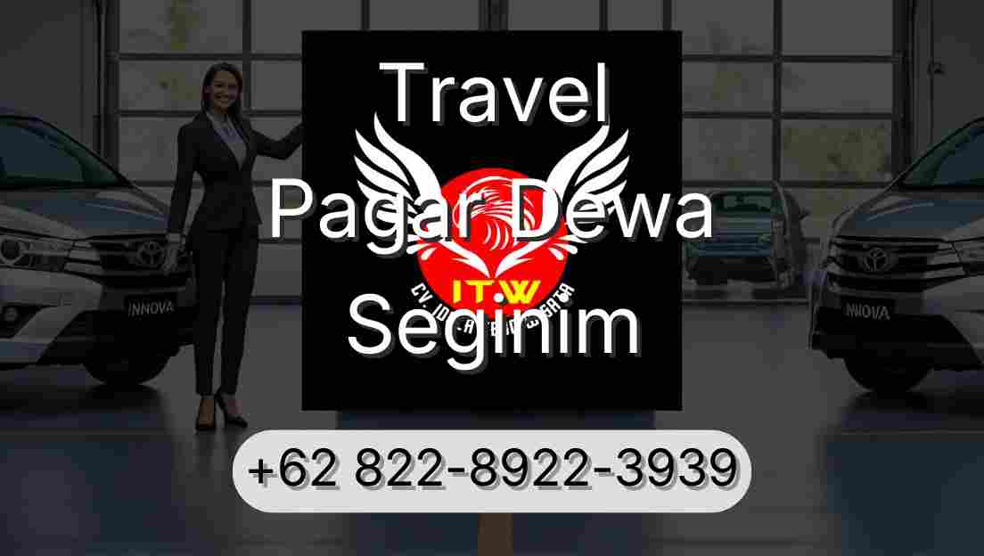 Travel Pagar Dewa Seginim