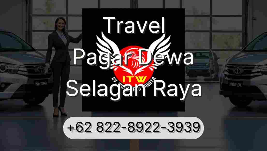 Travel Pagar Dewa Selagan Raya