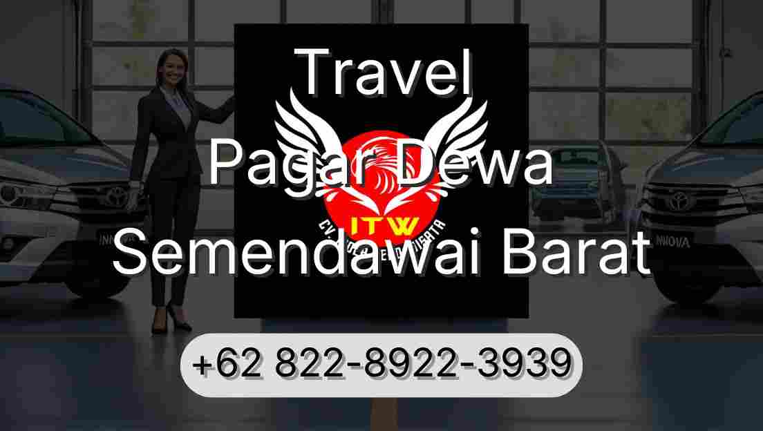 Travel Pagar Dewa Semendawai Barat