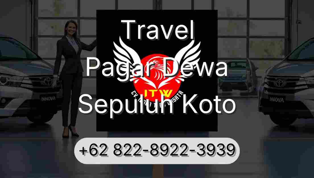 Travel Pagar Dewa Sepuluh Koto