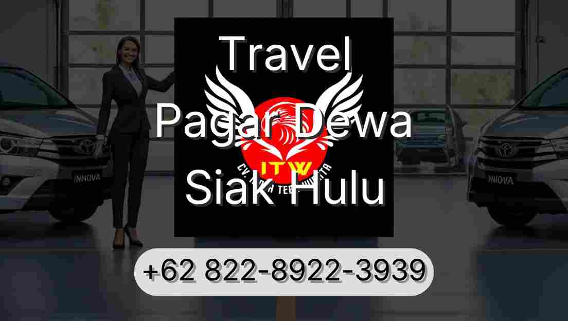 Travel Pagar Dewa Siak Hulu