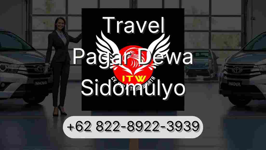 Travel Pagar Dewa Sidomulyo
