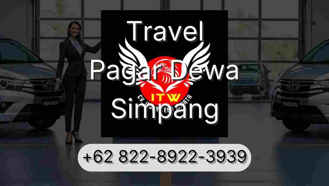 Travel Pagar Dewa Simpang
