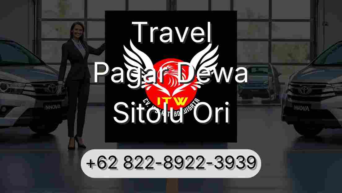 Travel Pagar Dewa Sitolu Ori