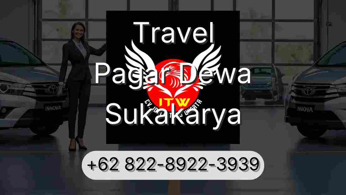 Travel Pagar Dewa Sukakarya