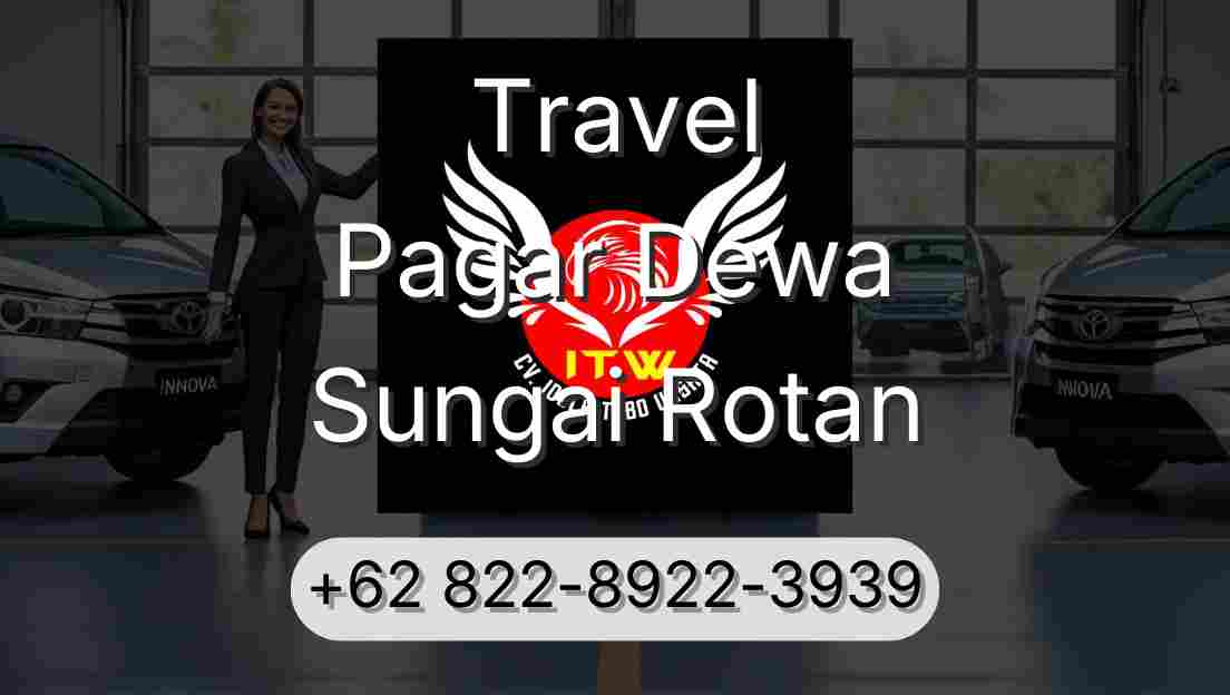 Travel Pagar Dewa Sungai Rotan