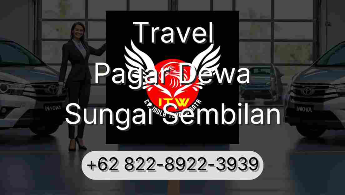 Travel Pagar Dewa Sungai Sembilan