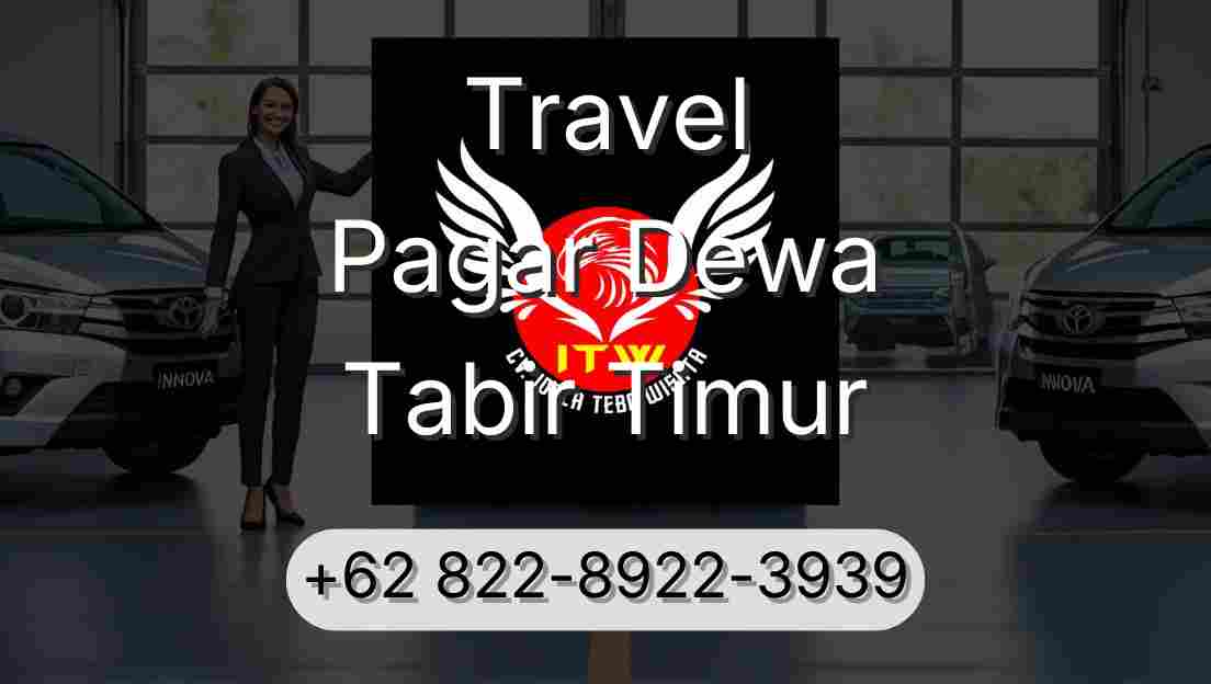Travel Pagar Dewa Tabir Timur