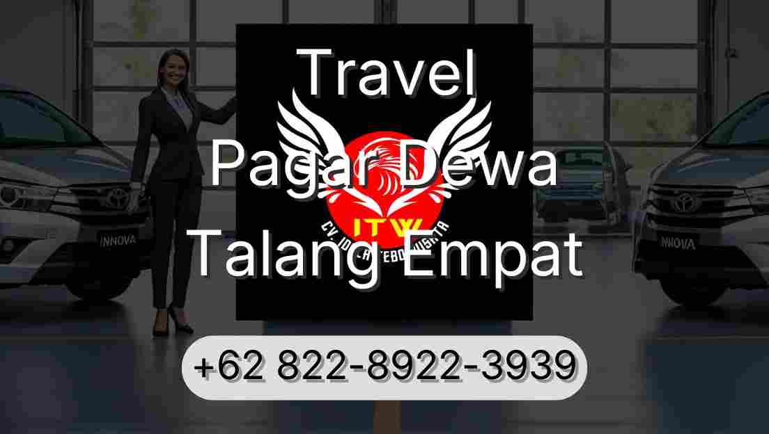 Travel Pagar Dewa Talang Empat