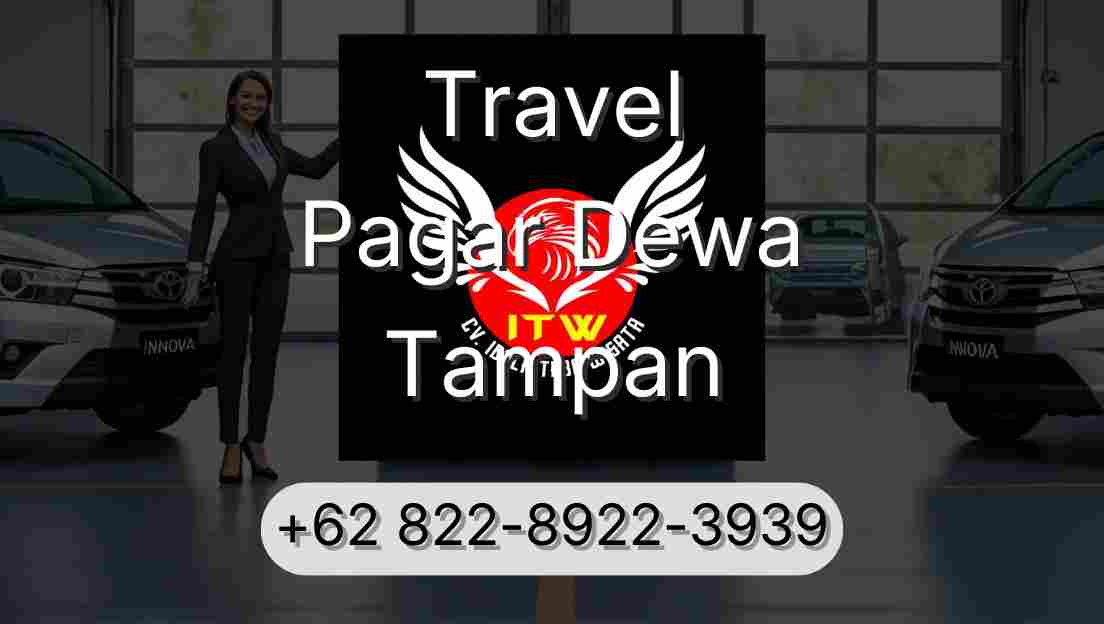 Travel Pagar Dewa Tampan