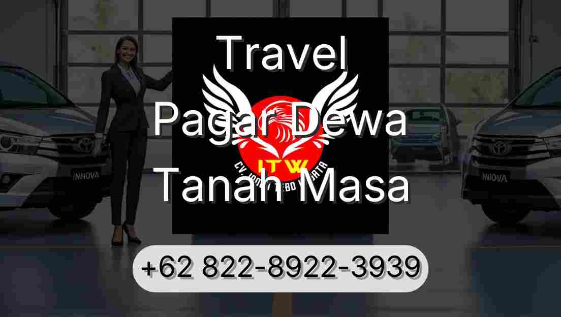 Travel Pagar Dewa Tanah Masa