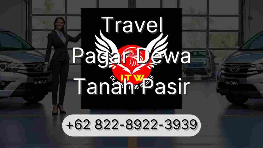 Travel Pagar Dewa Tanah Pasir