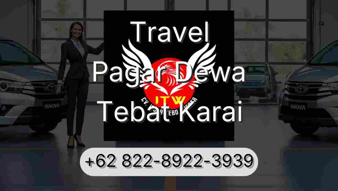 Travel Pagar Dewa Tebat Karai