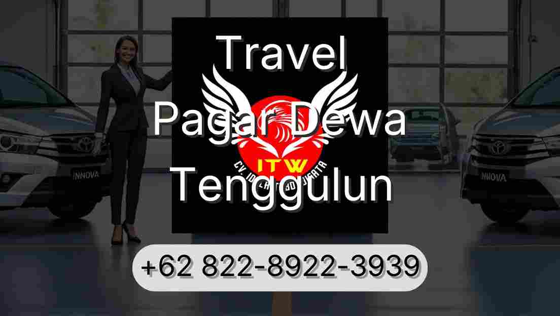 Travel Pagar Dewa Tenggulun