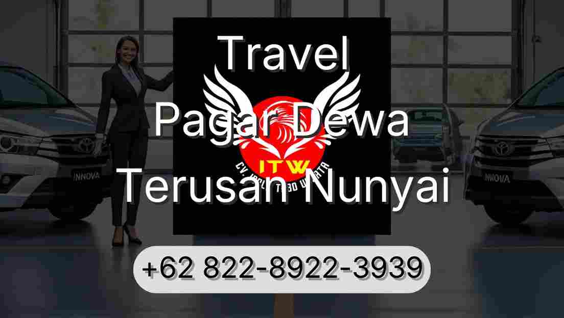 Travel Pagar Dewa Terusan Nunyai