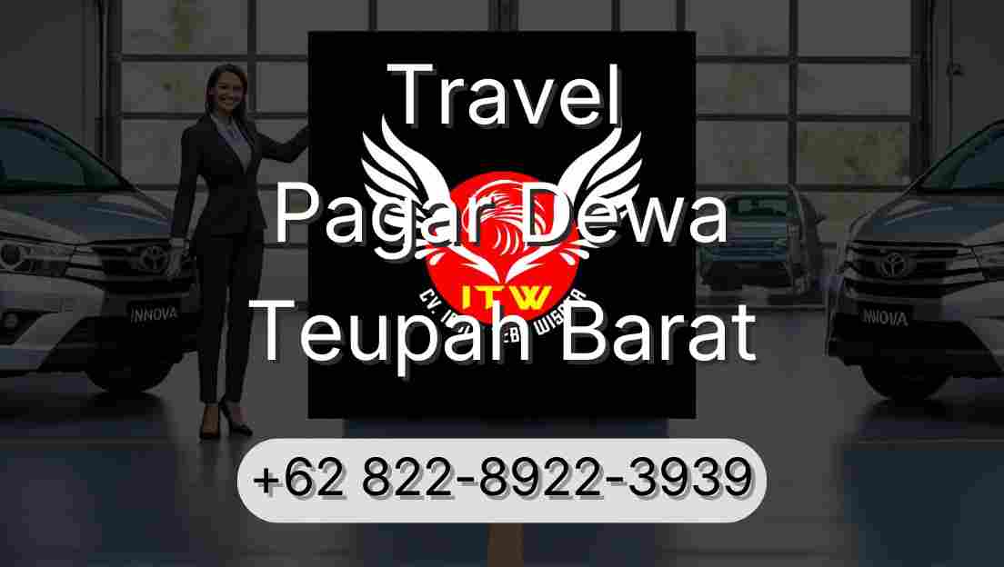 Travel Pagar Dewa Teupah Barat