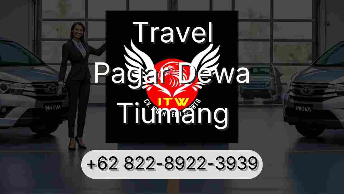 Travel Pagar Dewa Tiumang