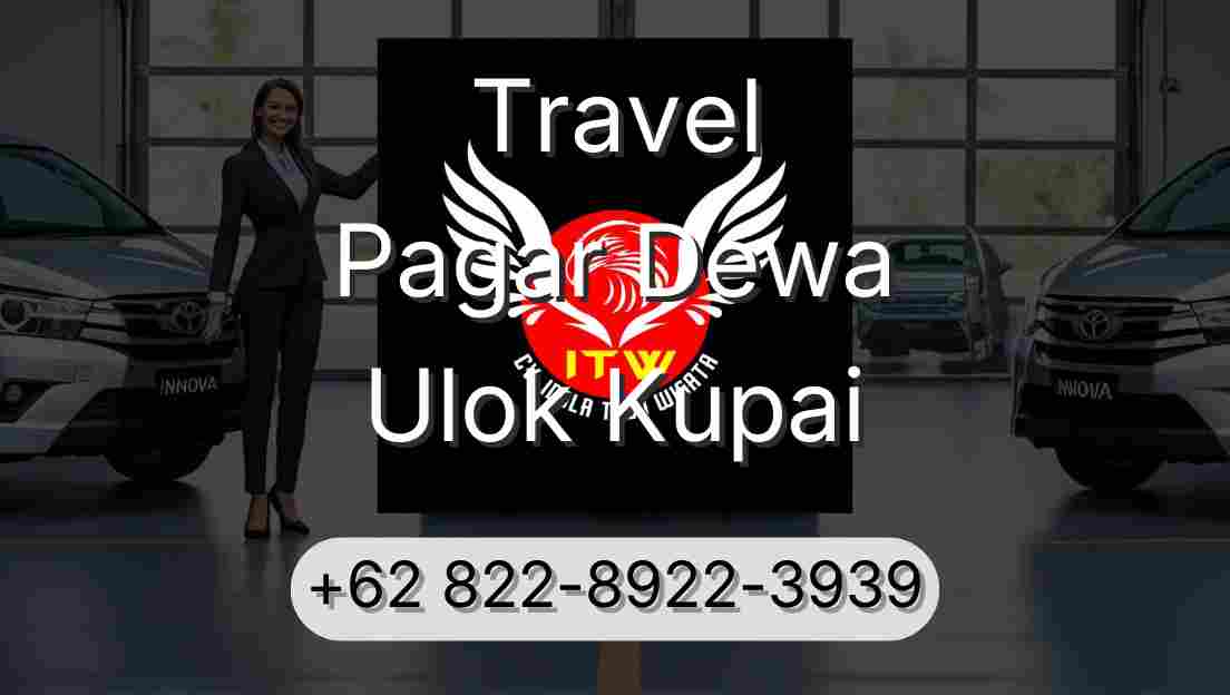 Travel Pagar Dewa Ulok Kupai